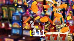 Bônus Generosos e Exclusivos no t111 para Você!